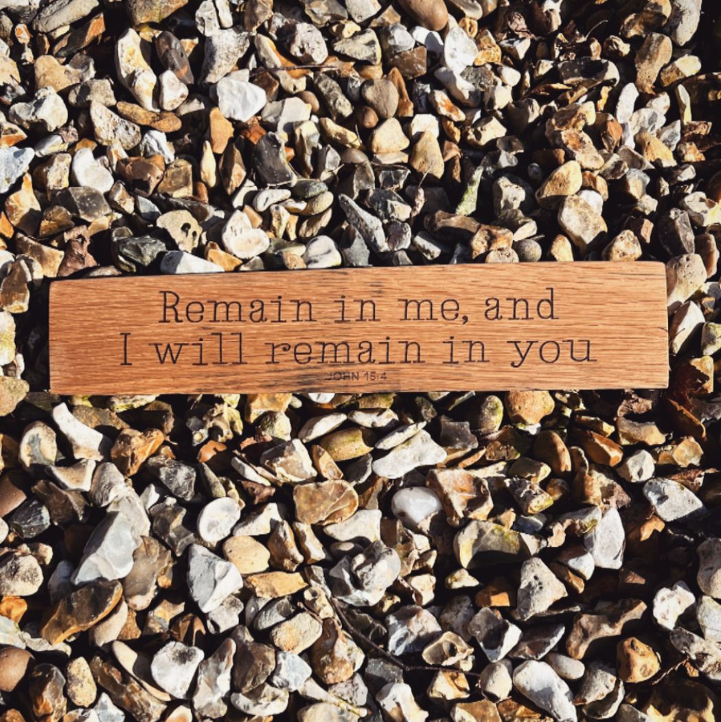 ‘Remain in me' laser engraved white oak plaque