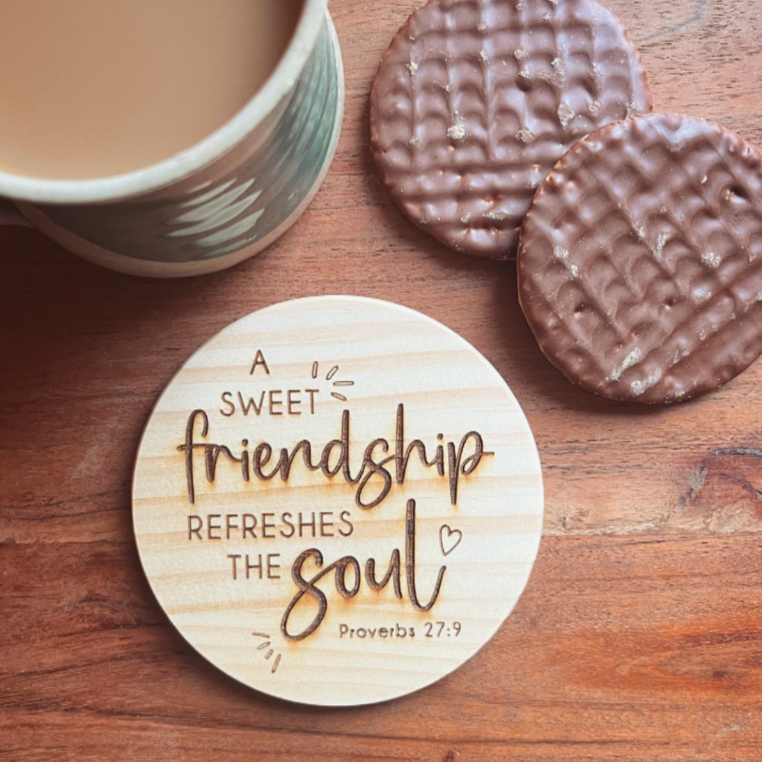 'A sweet friendship refreshes the soul' wooden coaster