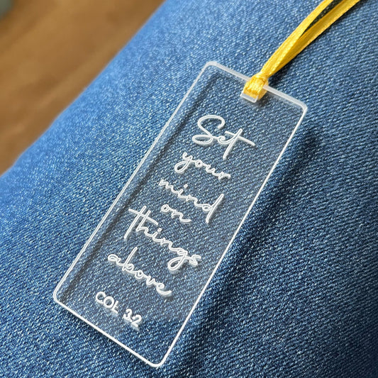 'Set your mind on things above' acrylic bookmark