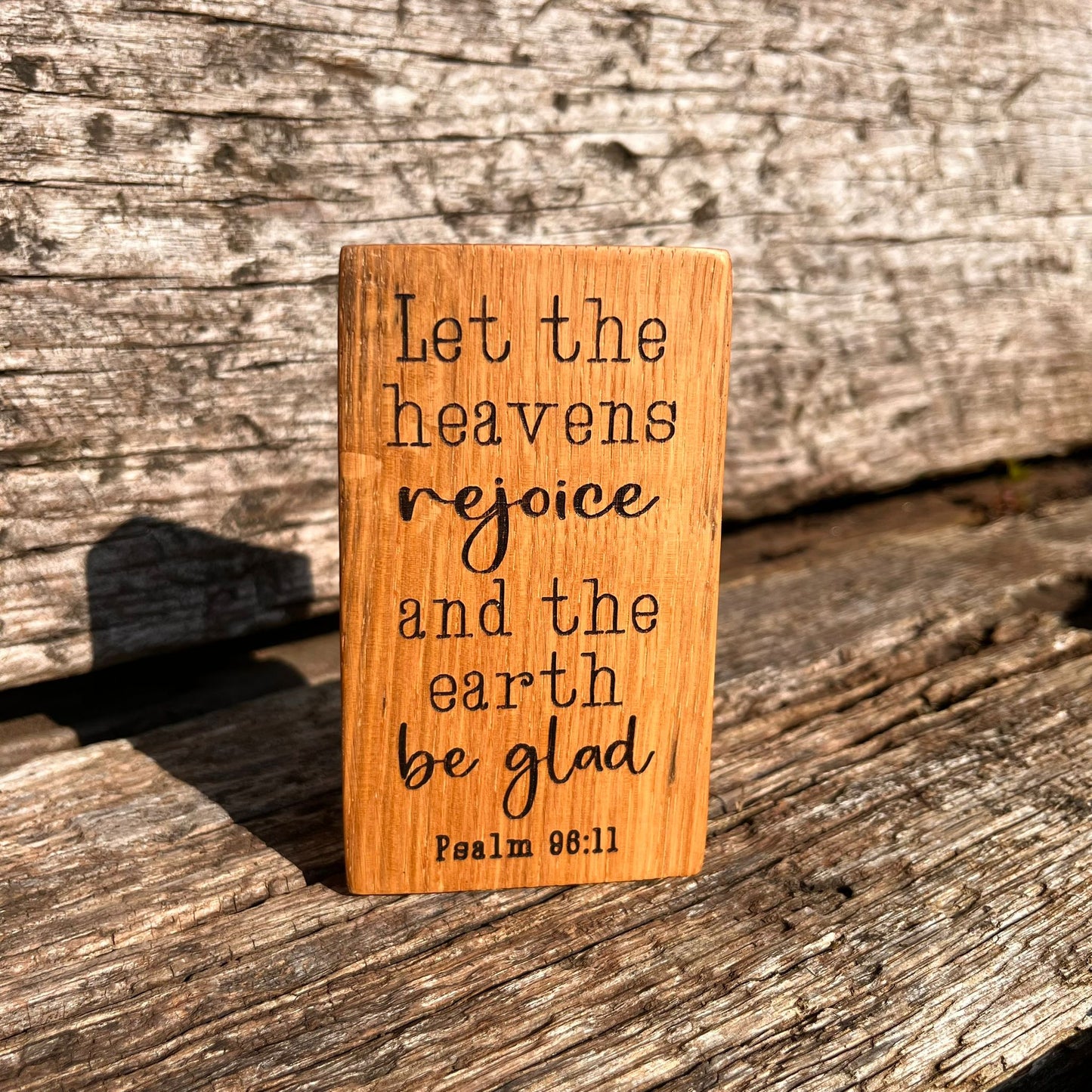 'Let the heavens rejoice' laser engraved white oak plaque