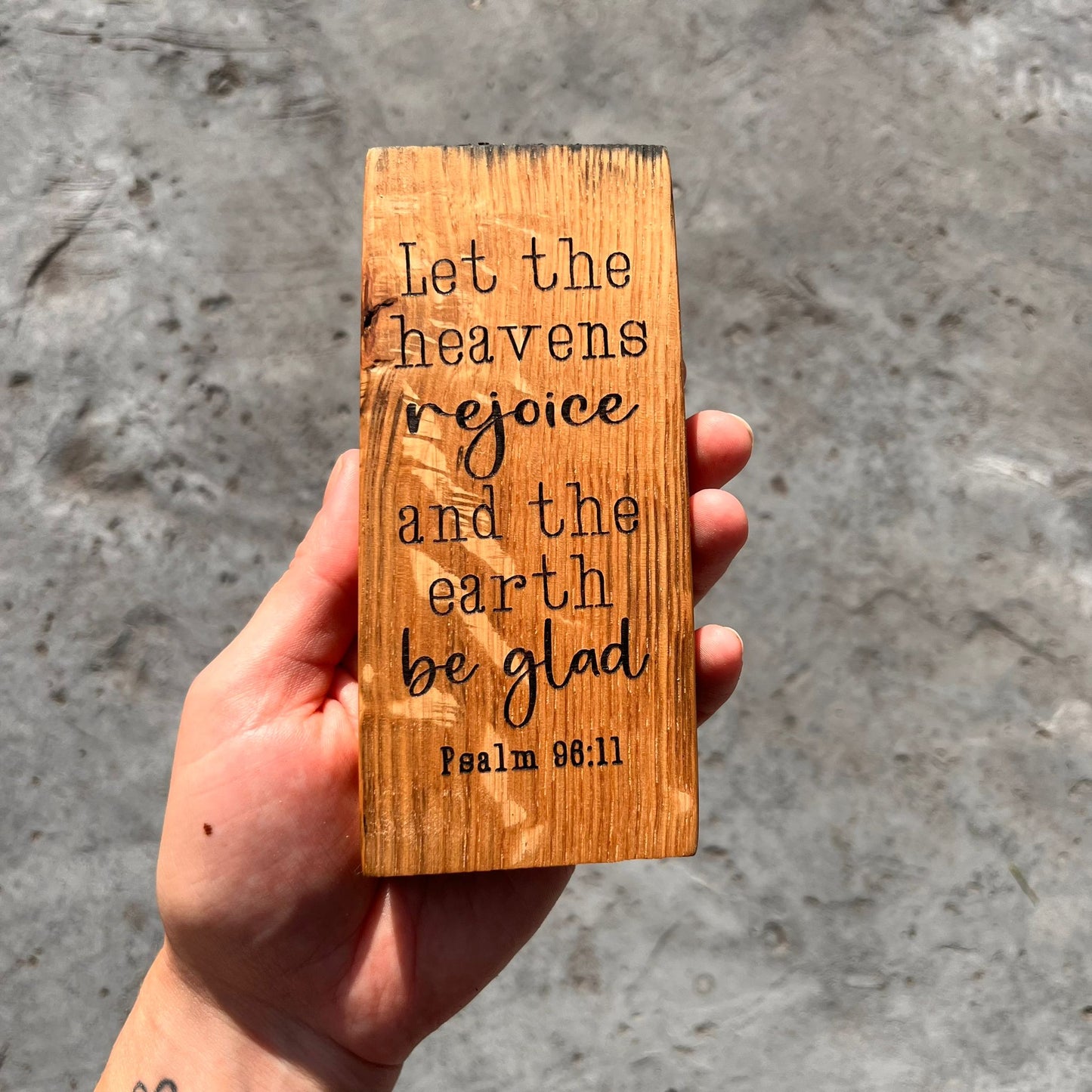 'Let the heavens rejoice' laser engraved white oak plaque