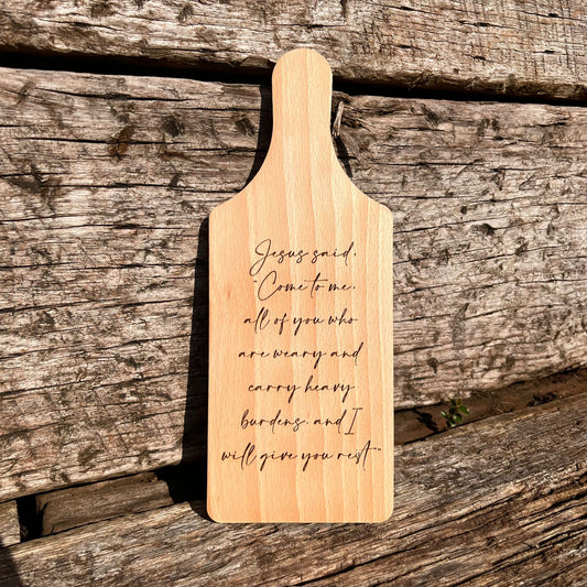 'I will give you rest' laser engraved beech decorative board