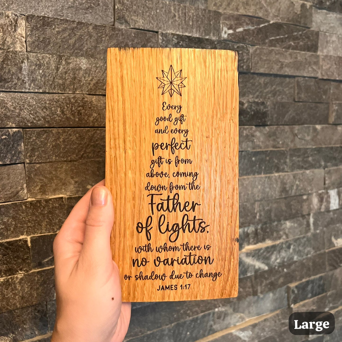 'Every good gift and every perfect gift - white oak plaque