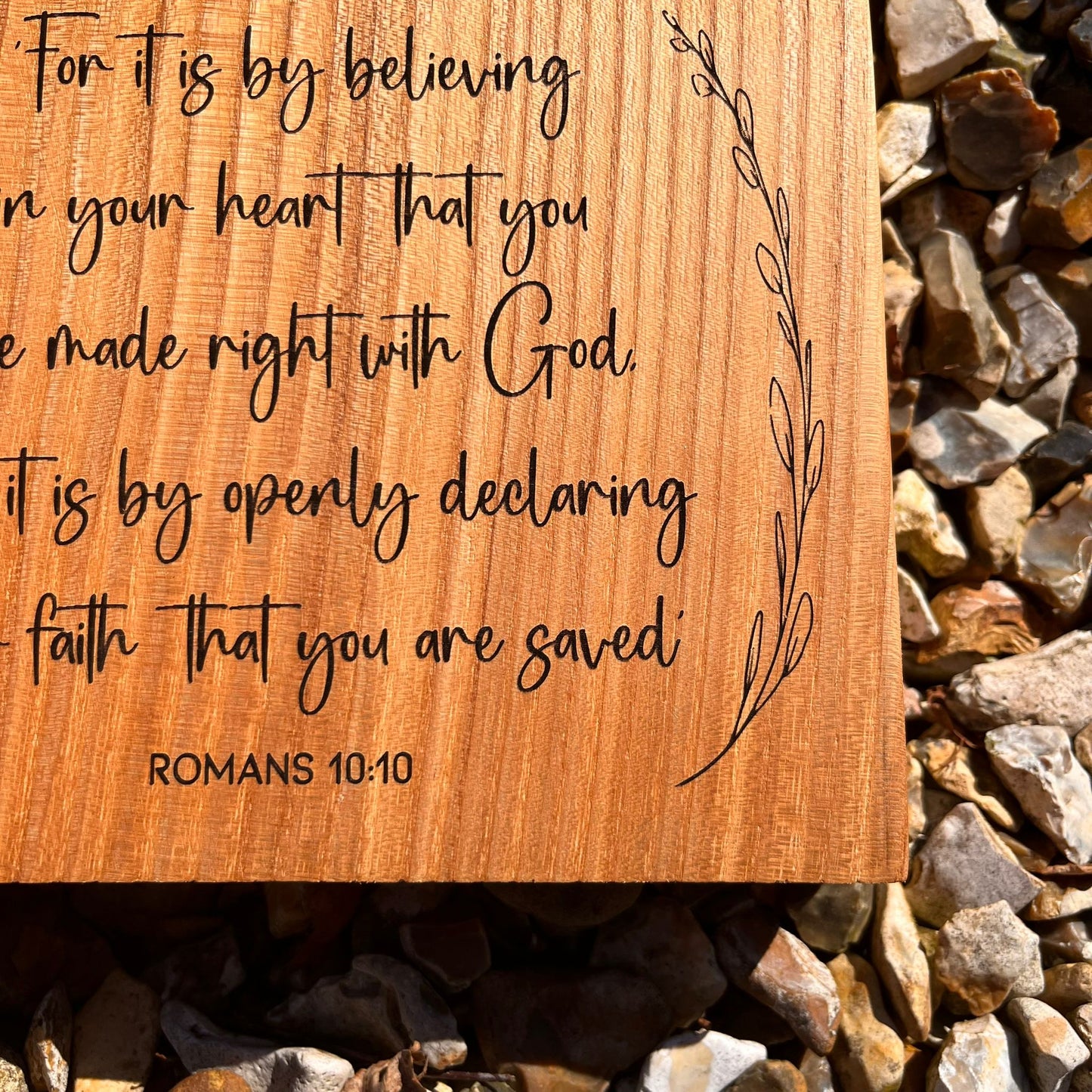 'Believing and declaring' Romans 10:10 solid wood plaque