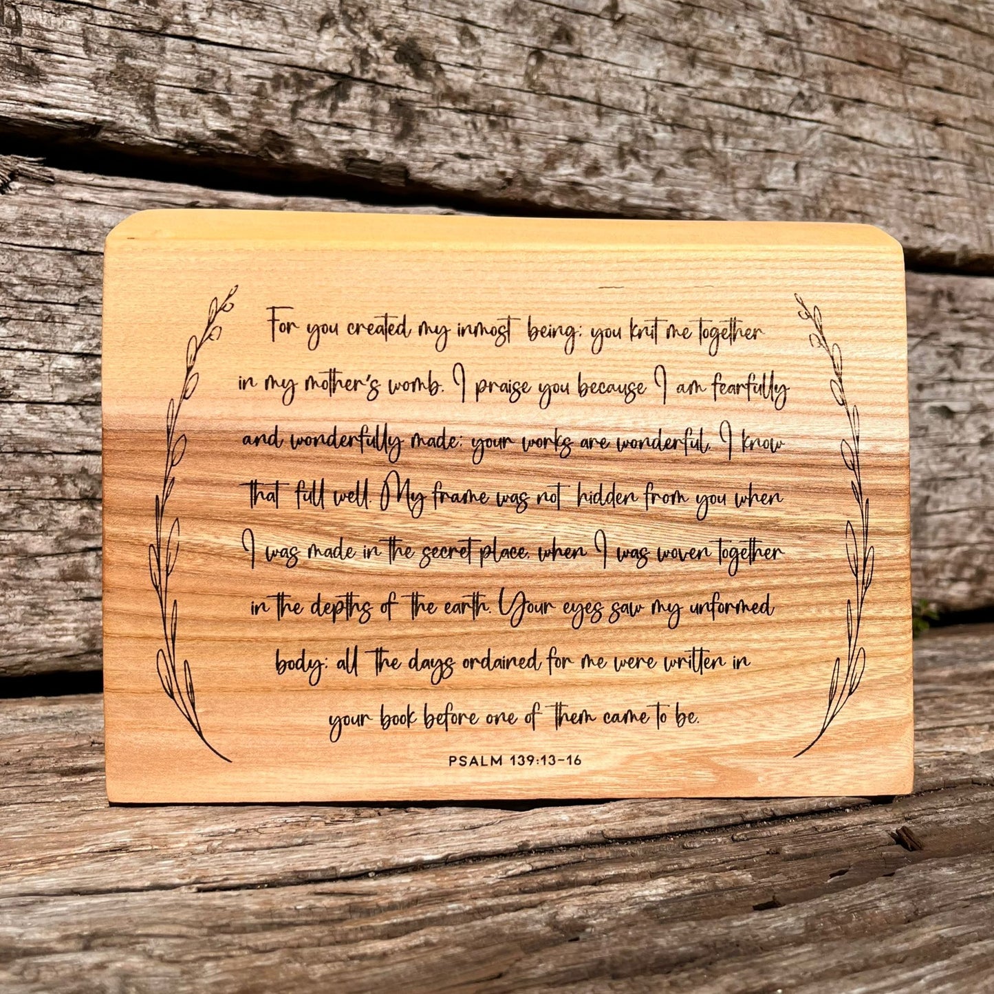 'Fearfully and wonderfully made' Psalm 139 live edge decorative plaque