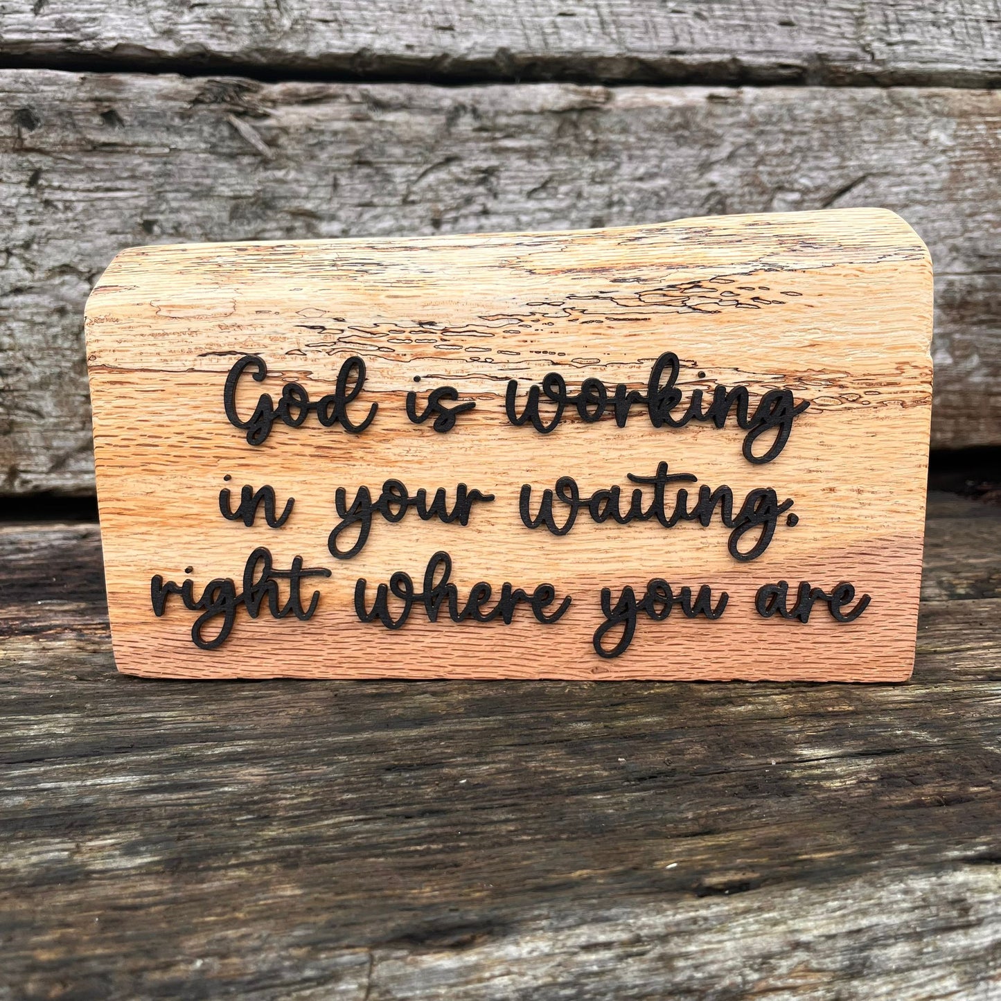 'Working in your waiting' - rustic wooden decorative plaque