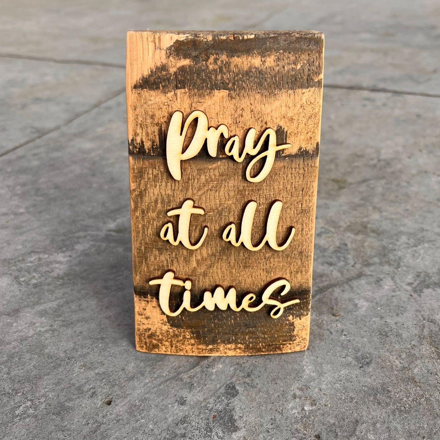 'Pray at all times' rustic wooden plaque