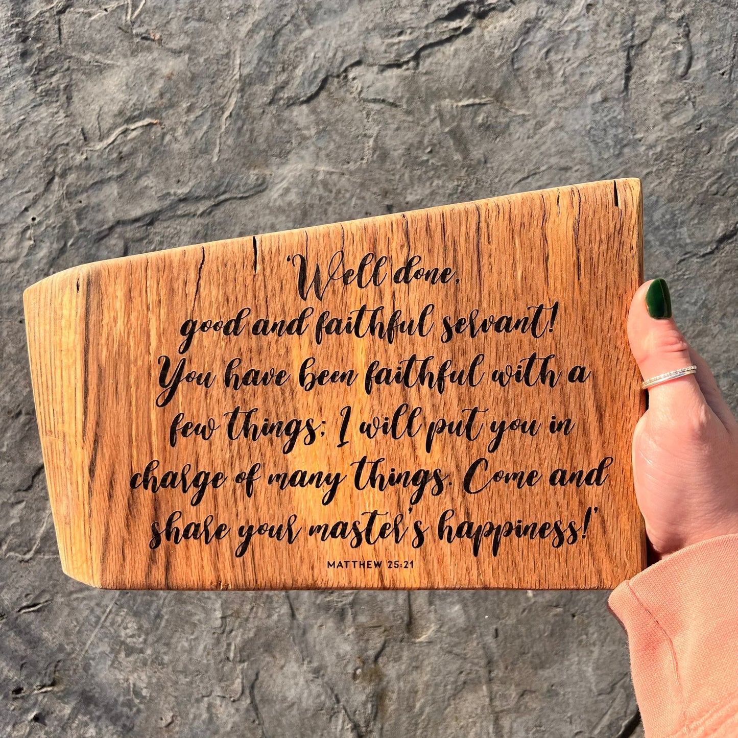 'Good and faithful servant' - live edge decorative plaque