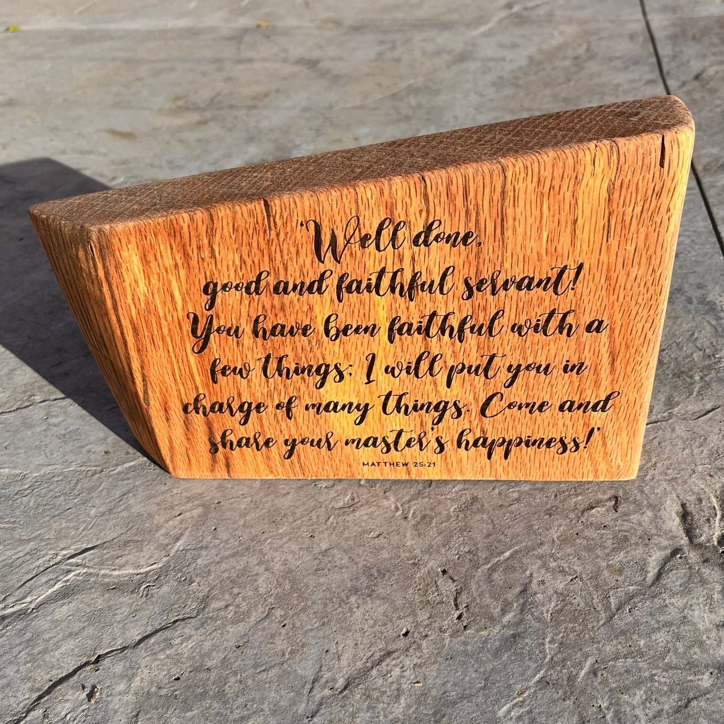 'Good and faithful servant' - live edge decorative plaque