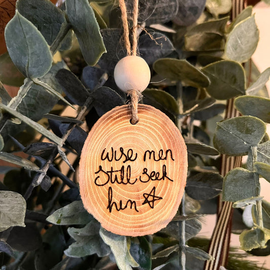 ❆  'Wise men still seek Him' log slice Christmas bauble