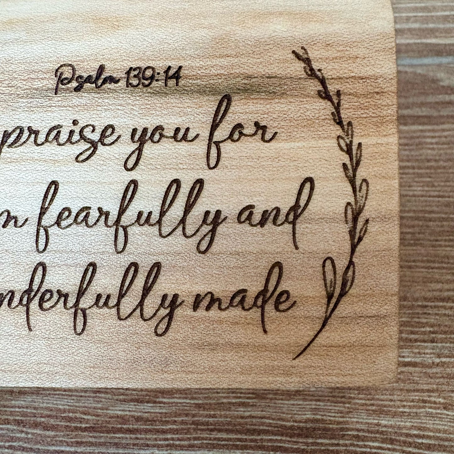 'Fearfully and wonderfully made' Psalm 139:14 live edge mini plaque