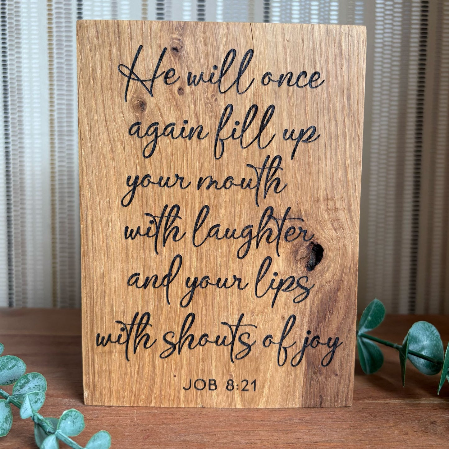 'He will once again fill up your mouth with laughter' solid wood decorative plaque