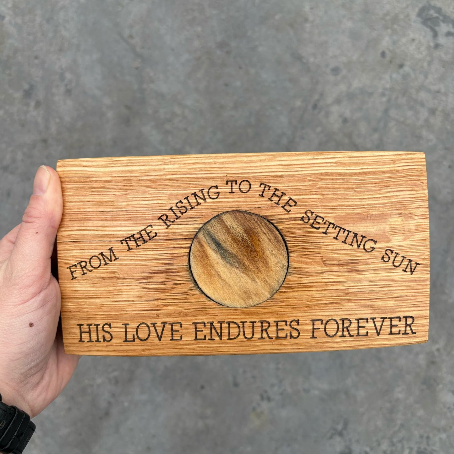 'His love endures forever' laser engraved white oak plaque