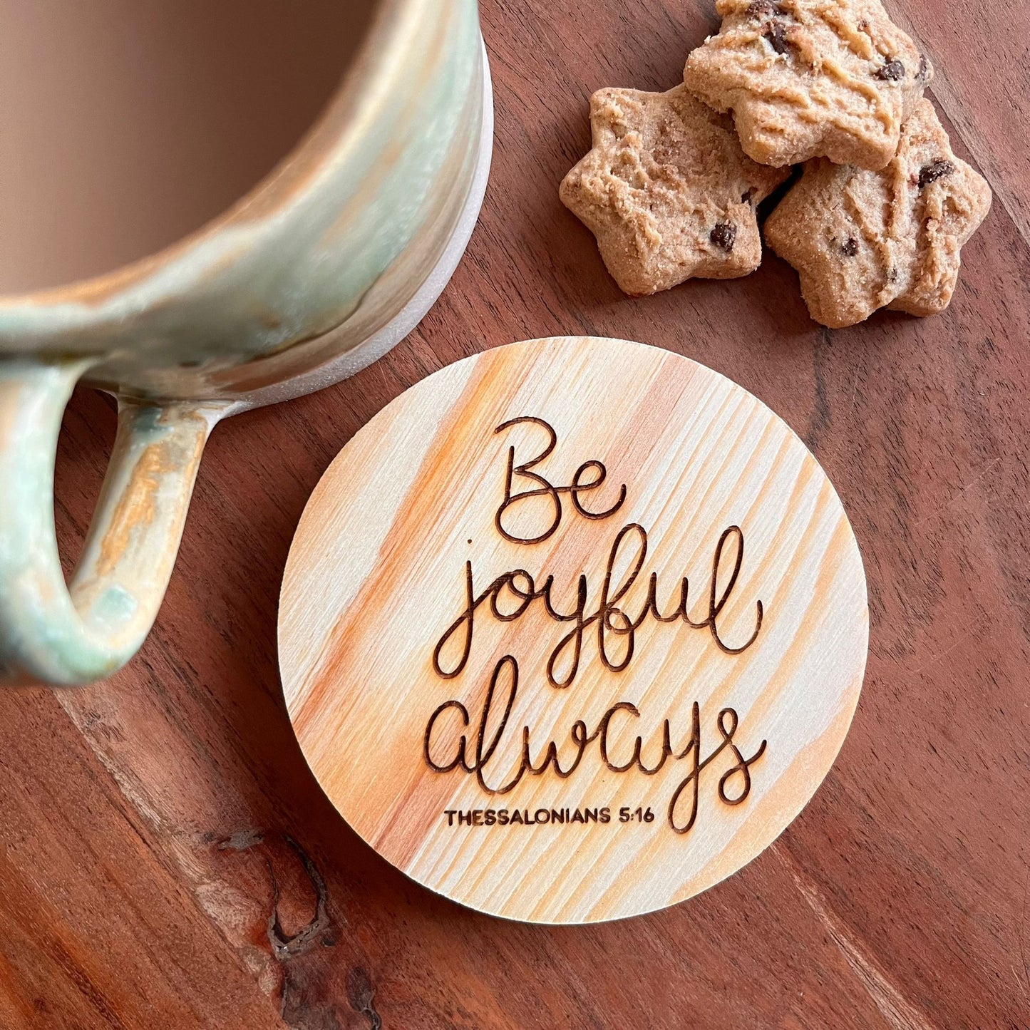 'Be joyful always' wooden coaster