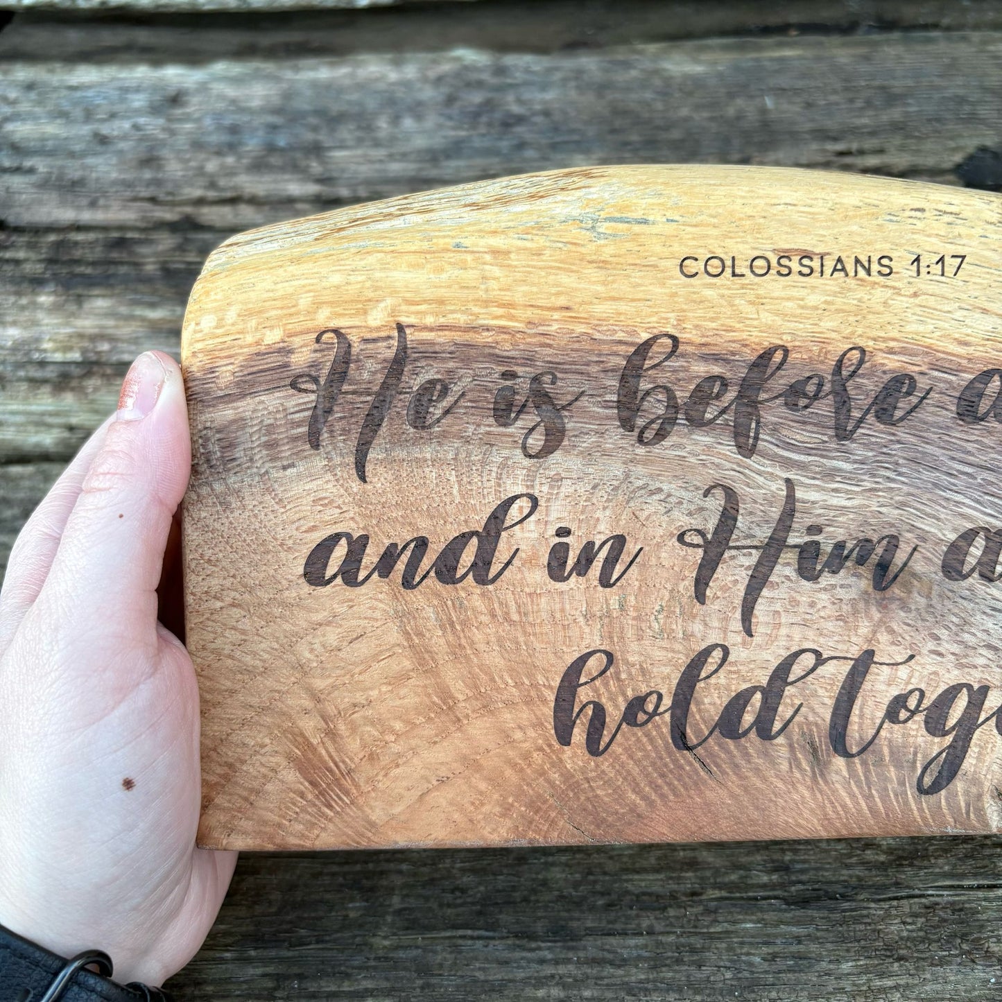 'He is before all things' - live edge rustic decorative plaque